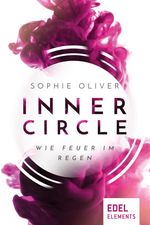Inner Circle - Wie Feuer im Regen Cover des Buches Inner Circle - Wie Feuer im Regen (ISBN: 9783962152192)