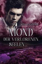 Mond der verlorenen Seelen Cover des Buches Mond der verlorenen Seelen (ISBN: 9783962153250)