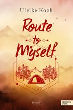 Route to Myself Cover des Buches Route to Myself (ISBN: 9783962155049)