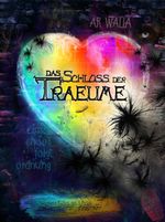 Das Schloss der Träume Cover des Buches Das Schloss der Träume (ISBN: 9783962180287)