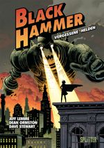 Black Hammer. Band 1 Cover des Buches Black Hammer. Band 1 (ISBN: 9783962190811)
