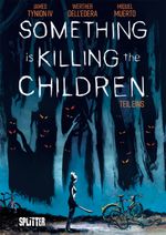 Something is killing the Children. Band 1 Cover des Buches Something is killing the Children. Band 1 (ISBN: 9783962195571)