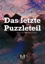 Das letzte Puzzleteil Cover des Buches Das letzte Puzzleteil (ISBN: 9783962293840)