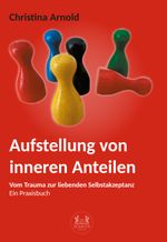 Aufstellung von inneren Anteilen Cover des Buches Aufstellung von inneren Anteilen (ISBN: 9783962294878)