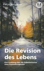 Die Revision des Lebens Cover des Buches Die Revision des Lebens (ISBN: 9783962294892)