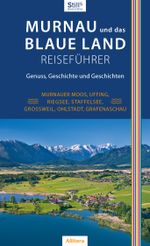 Murnau und das Blaue Land Reiseführer Cover des Buches Murnau und das Blaue Land Reiseführer (ISBN: 9783962330422)