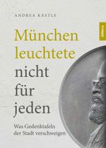München leuchtete nicht für jeden Cover des Buches München leuchtete nicht für jeden (ISBN: 9783962333898)