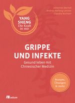 Grippe und Infekte (Yang Sheng 4) Cover des Buches Grippe und Infekte (Yang Sheng 4) (ISBN: 9783962381271)