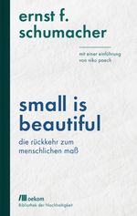 Small is beautiful Cover des Buches Small is beautiful (ISBN: 9783962381363)