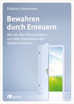 Bewahren durch Erneuern Cover des Buches Bewahren durch Erneuern (ISBN: 9783962382247)