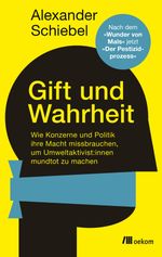 Gift und Wahrheit Cover des Buches Gift und Wahrheit (ISBN: 9783962382865)