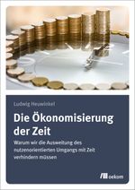 Die Ökonomisierung der Zeit Cover des Buches Die Ökonomisierung der Zeit (ISBN: 9783962383268)