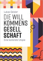 Die Willkommensgesellschaft Cover des Buches Die Willkommensgesellschaft (ISBN: 9783962383930)