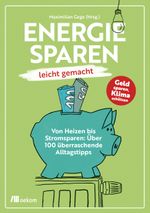 Energiesparen leicht gemacht Cover des Buches Energiesparen leicht gemacht (ISBN: 9783962384074)