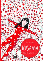 Kusama. Graphic Novel: Eine Graphic Novel Cover des Buches Kusama. Graphic Novel: Eine Graphic Novel (ISBN: 9783962441500)