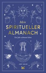 Mein spiritueller Almanach Cover des Buches Mein spiritueller Almanach (ISBN: 9783962443276)