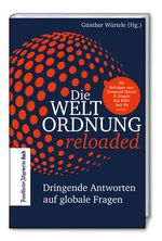 Die Weltordnung reloaded: Dringende Antworten auf globale Fragen Cover des Buches Die Weltordnung reloaded: Dringende Antworten auf globale Fragen (ISBN: 9783962510626)