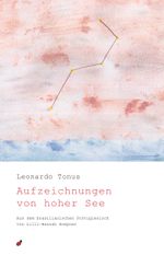 Aufzeichnungen von hoher See Cover des Buches Aufzeichnungen von hoher See (ISBN: 9783962520151)