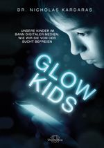 Glow Kids Cover des Buches Glow Kids (ISBN: 9783962573027)