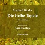 Die gelbe Tapete Cover des Buches Die gelbe Tapete (ISBN: 9783962580537)