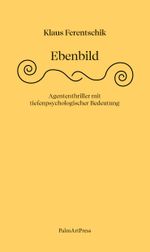 Ebenbild Cover des Buches Ebenbild (ISBN: 9783962581329)