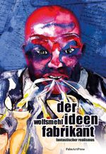 Der Ideenfabrikant Cover des Buches Der Ideenfabrikant (ISBN: 9783962581398)