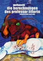 Die Berechnungen des Professor Littorin Cover des Buches Die Berechnungen des Professor Littorin (ISBN: 9783962581404)