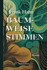 Baumweise Stimmen Cover des Buches Baumweise Stimmen (ISBN: 9783962582050)