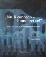 „Nulli concedo – homo per se!” Cover des Buches „Nulli concedo – homo per se!” (ISBN: 9783962582180)