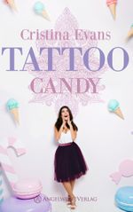 Tattoo Candy Cover des Buches Tattoo Candy (ISBN: 9783962610821)