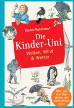 Die Kinder-Uni: Wolken, Wind & Wetter Cover des Buches Die Kinder-Uni: Wolken, Wind & Wetter (ISBN: 9783962691615)