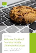 Websites, Cookies & Co - Was sich für Unternehmen ändert Cover des Buches Websites, Cookies & Co - Was sich für Unternehmen ändert (ISBN: 9783962760878)
