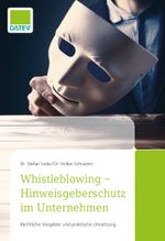 Whistleblowing - Hinweisgeberschutz im Unternehmen Cover des Buches Whistleblowing - Hinweisgeberschutz im Unternehmen (ISBN: 9783962760939)