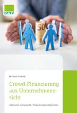 Crowd-Finanzierung aus Unternehmenssicht Cover des Buches Crowd-Finanzierung aus Unternehmenssicht (ISBN: 9783962761080)