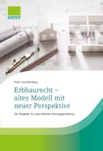 Erbbaurecht - altes Modell mit neuer Perspektive Cover des Buches Erbbaurecht - altes Modell mit neuer Perspektive (ISBN: 9783962761516)