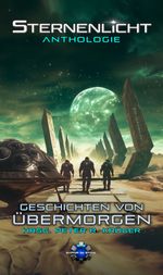 Geschichten von Übermorgen Cover des Buches Geschichten von Übermorgen (ISBN: 9783962860950)
