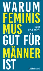 Warum Feminismus gut für Männer ist Cover des Buches Warum Feminismus gut für Männer ist (ISBN: 9783962890551)