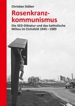 Rosenkranzkommunismus Cover des Buches Rosenkranzkommunismus (ISBN: 9783962890643)