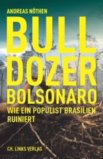 Bulldozer Bolsonaro Cover des Buches Bulldozer Bolsonaro (ISBN: 9783962890964)