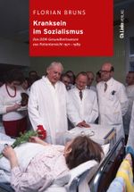 Kranksein im Sozialismus Cover des Buches Kranksein im Sozialismus (ISBN: 9783962891671)