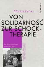 Von Solidarność zur Schocktherapie Cover des Buches Von Solidarność zur Schocktherapie (ISBN: 9783962891909)