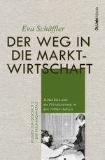 Der Weg in die Marktwirtschaft Cover des Buches Der Weg in die Marktwirtschaft (ISBN: 9783962891916)