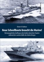 Neue Schnellboote braucht die Marine! Cover des Buches Neue Schnellboote braucht die Marine! (ISBN: 9783962892050)