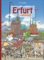 Erfurt wimmelt Cover des Buches Erfurt wimmelt (ISBN: 9783963030338)