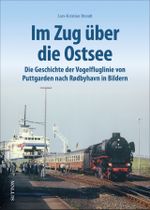 Im Zug über die Ostsee Cover des Buches Im Zug über die Ostsee (ISBN: 9783963032684)