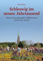 Schleswig im neuen Jahrtausend Cover des Buches Schleswig im neuen Jahrtausend (ISBN: 9783963035067)