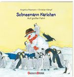 Schneemann Karlchen – Auf großer Fahrt Cover des Buches Schneemann Karlchen – Auf großer Fahrt (ISBN: 9783963040443)