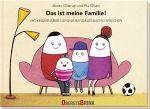 Das ist meine Familie! Cover des Buches Das ist meine Familie! (ISBN: 9783963046124)
