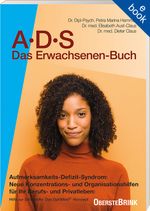 ADS - Das Erwachsenenbuch Cover des Buches ADS - Das Erwachsenenbuch (ISBN: 9783963047138)