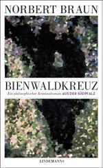 Bienwaldkreuz Cover des Buches Bienwaldkreuz (ISBN: 9783963080777)